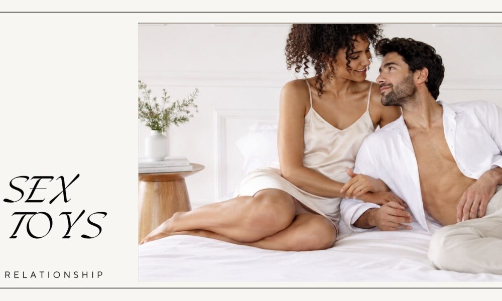 Introducing Sex Toys Into a Relationship